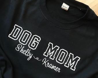 DOG MOM Shirt, Dog Mom Gift, Personalized Dog Mom Shirt, Dog Lovers Shirt, Pet Shirt, Dog Names Shirt