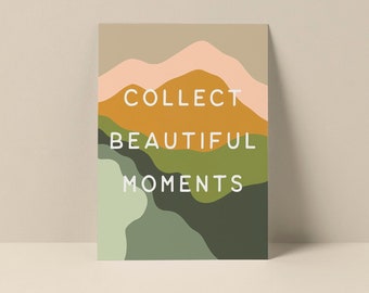 Collect Beautiful Moments Note Card, Typography Print, Typography Note Card, Quote Note Card, Blank Note Card, Mountain Note Card