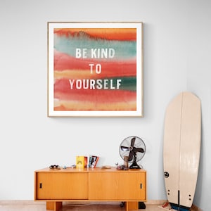 Be Kind To Yourself, Typography Print, Watercolor Print, Motivational Quote, Watercolor Painting, Inspirational Art, Quote Print,Alicia Bock image 3