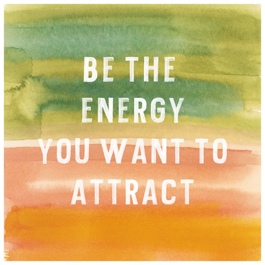 Be the Energy Typography Print Watercolor Print - Etsy
