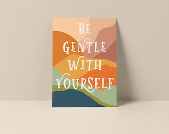 Be Gentle With Yourself, Single Card, Blank Card, Greeting Card, Inspirational Card, Self Love Card, Positive Quote Card, Kindness Note card