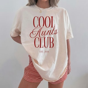 Cool Aunts Club Shirt with custom date | Personalized Aunt Gift | Est. 2025 | New Aunt Shirt | Trendy Auntie Birthday Pullover