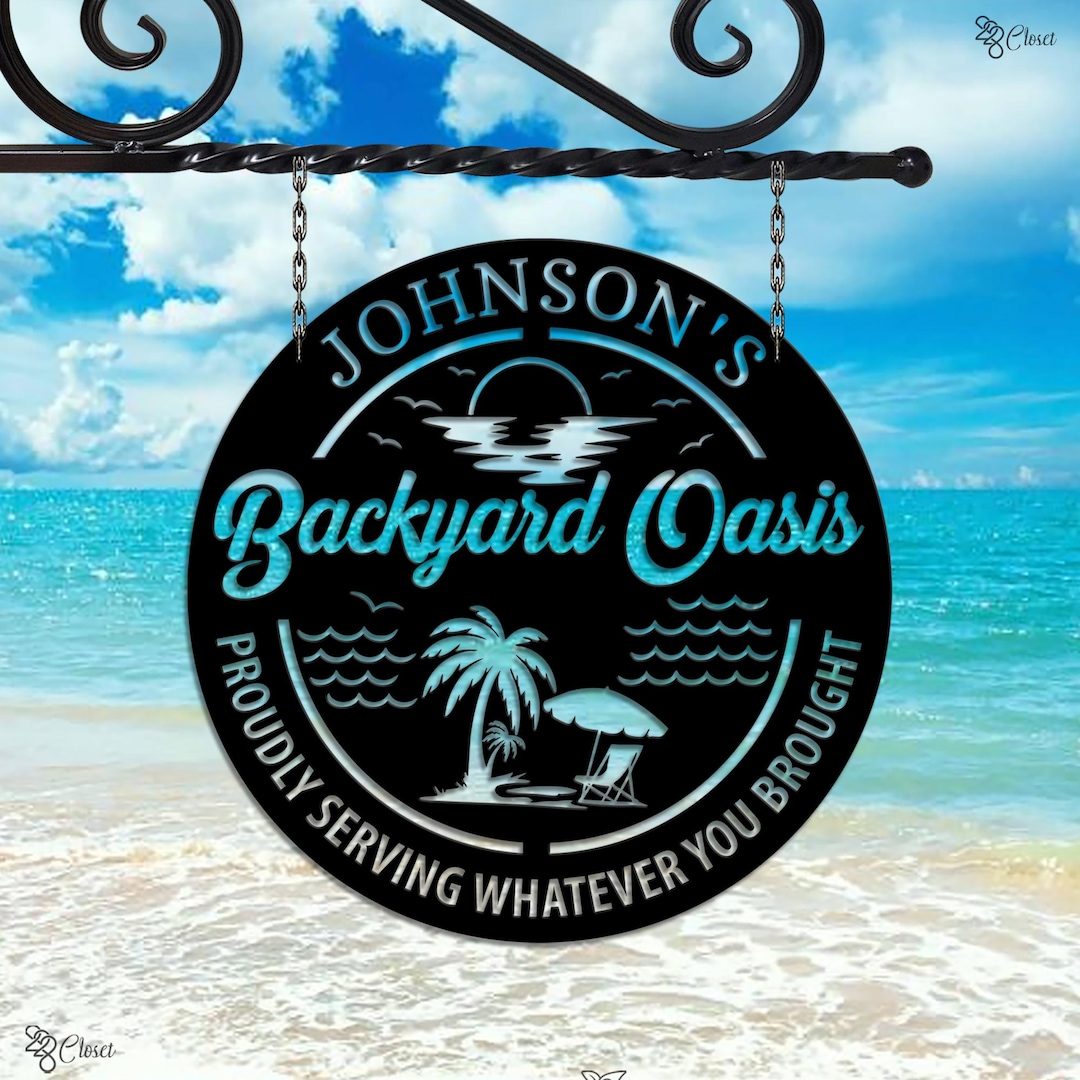 Custom Backyard Oasis Sign, Personalized Tropical Patio Bar Sign, Gift ...