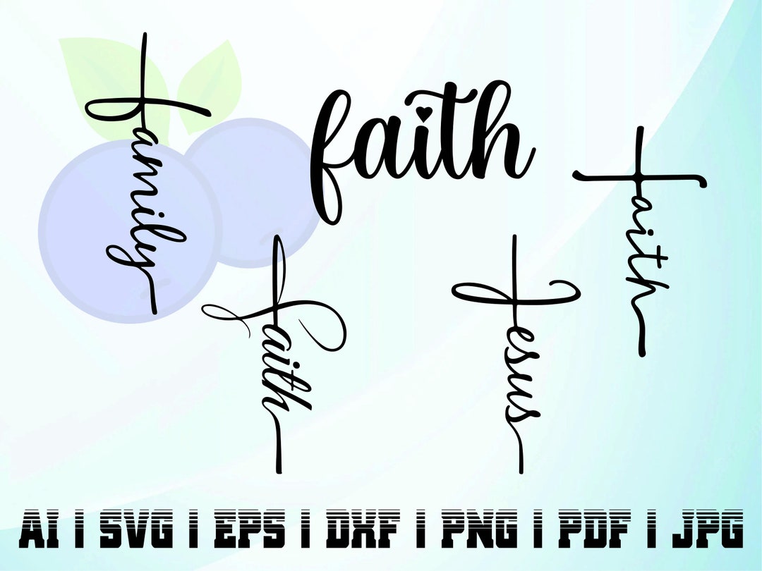 Faith Cross Svg Silhouette Family Jesus Bundle Vector Instant Download ...