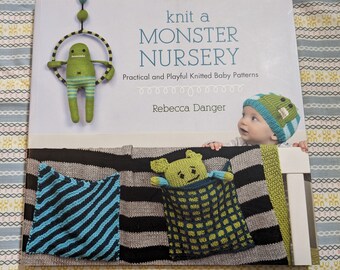 Knit a Monster Nursery by Rebecca Danger 2012 Craft Book Knitting Baby Nursery Patterns