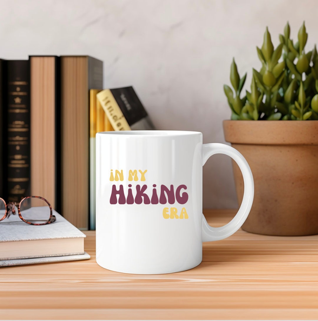 In My Hiking Era Ceramic Mug 11oz, Cute Gift Mug, Hiking Mugs, 70's ...