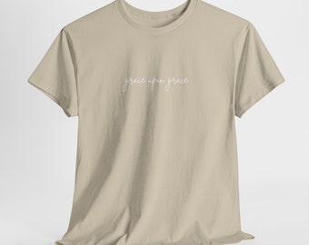 Grace Upon Grace Heavyweight Tee | Unisex Heavy Cotton Tee, Christian Shirt, Faith-Based Gift!