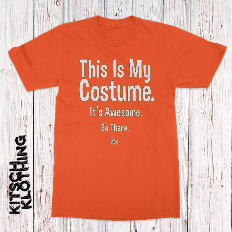 Funny Halloween Costume Tshirt This is my costume shirt Etsy