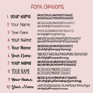 May include: A chart titled FONT OPTIONS displaying ten numbered rows. Each row features the text Your Name in a unique typeface, followed by the full uppercase and lowercase alphabet in that specific font style, set against a light pink background.