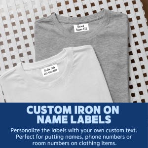 May include: A grey t-shirt and a white t-shirt, each featuring a rectangular white iron-on name label at the inner neckline. The label on the grey shirt reads David Room 112, and the label on the white shirt reads Stella Mills 619-495-7777.