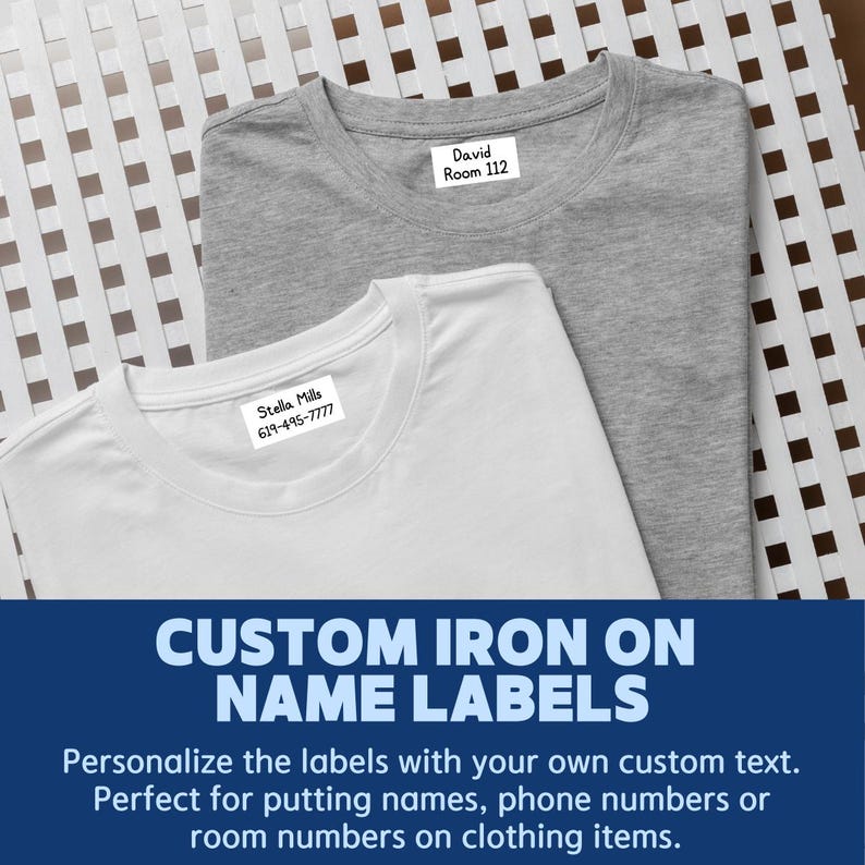 May include: A grey t-shirt and a white t-shirt, each featuring a rectangular white iron-on name label at the inner neckline. The label on the grey shirt reads David Room 112, and the label on the white shirt reads Stella Mills 619-495-7777.