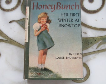 Honey Bunch Her First Winter at Snowtop by Helen Louise Thorndyke Hardback with Dust Jacket Unread OSS