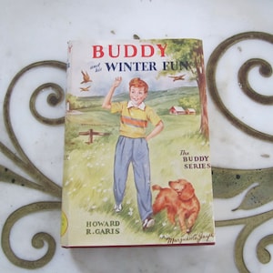 Buddy and His Winter Fun Howard R. Garis Hardcover with Dust Jacket