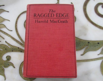 The Ragged Edge by Harold MacGrath 1922 Novel