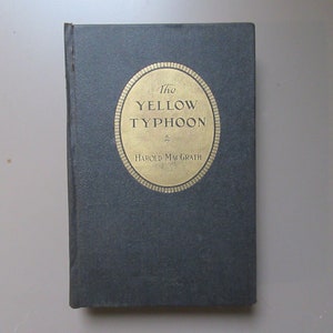 The Yellow Typoon by Harold MacGrath 1919 Illustrated by Will Grefe