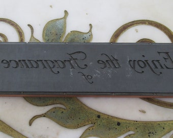 Enjoy The Fragrance Vintage Letterpress Printing Block