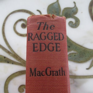 The Ragged Edge by Harold MacGrath 1922 Novel