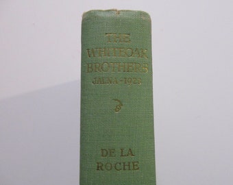 The Whiteoak Brothers Jalna 1923 by Mazo de la Roche 1953 First Edition
