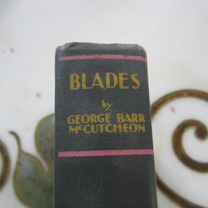 Blades George Barr McCutcheon Novel
