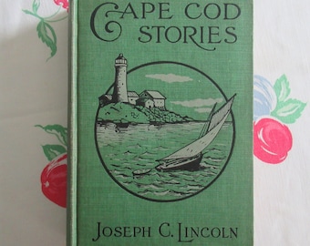 Cape Cod Stories Joseph C. Lincoln  A. L. Burt Company