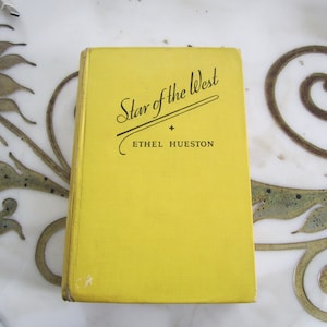 Star of the West by Ethel Hueston