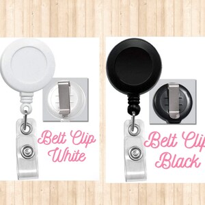 May include: Two retractable badge reels, one white and one black, with a clear plastic strap and a belt clip. The text "Belt Clip White" is below the white reel and "Belt Clip Black" is below the black reel.