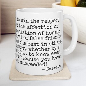 Emerson quote, To laugh often... Inspirational Quote Coffee Mug, Ralph Waldo Emerson, Philosophy, Insights