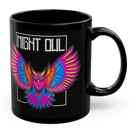 Night Owl, Black Mug (11oz, 15oz), Ceramic Mug, Coffee Mug, Gift Mug, Gifts for Night Owls, Owl, Gift for Her, Gift for Night Owl,