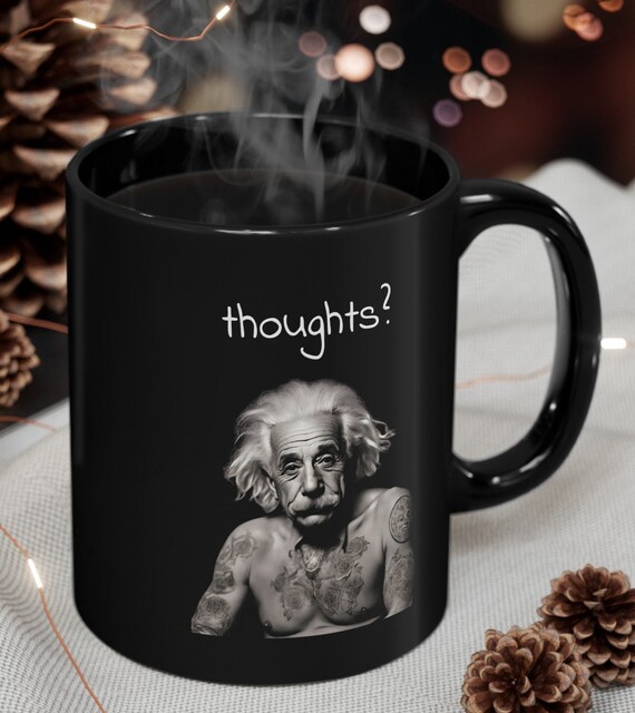 Thoughts? Einstein Mug, Science Mug, Mug for Science Lover, Mug for Math Lover, Science Teacher Mug, Math Teacher Mug, Coffee Mug