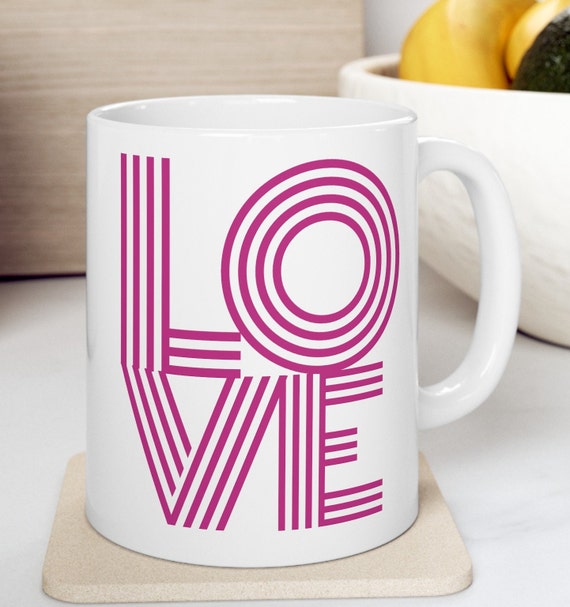 LOVE, Love Mug, Coffee Mug, Gift for Her, Gift for Him, Cozy Mug, Hot Chocolate, Birthday, Anniversary, Holiday, Ceramic Mug, 11oz