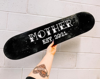 MOTHER EST skateboard / personalised new mum alt gift / emo