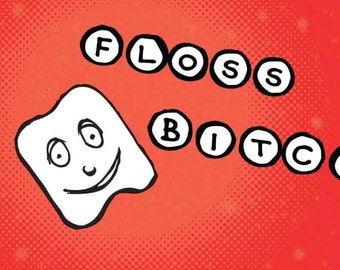 Sticker: A Rude Reminder to Floss, Laptop Stickers, Cute Stickers, Cool Stickers