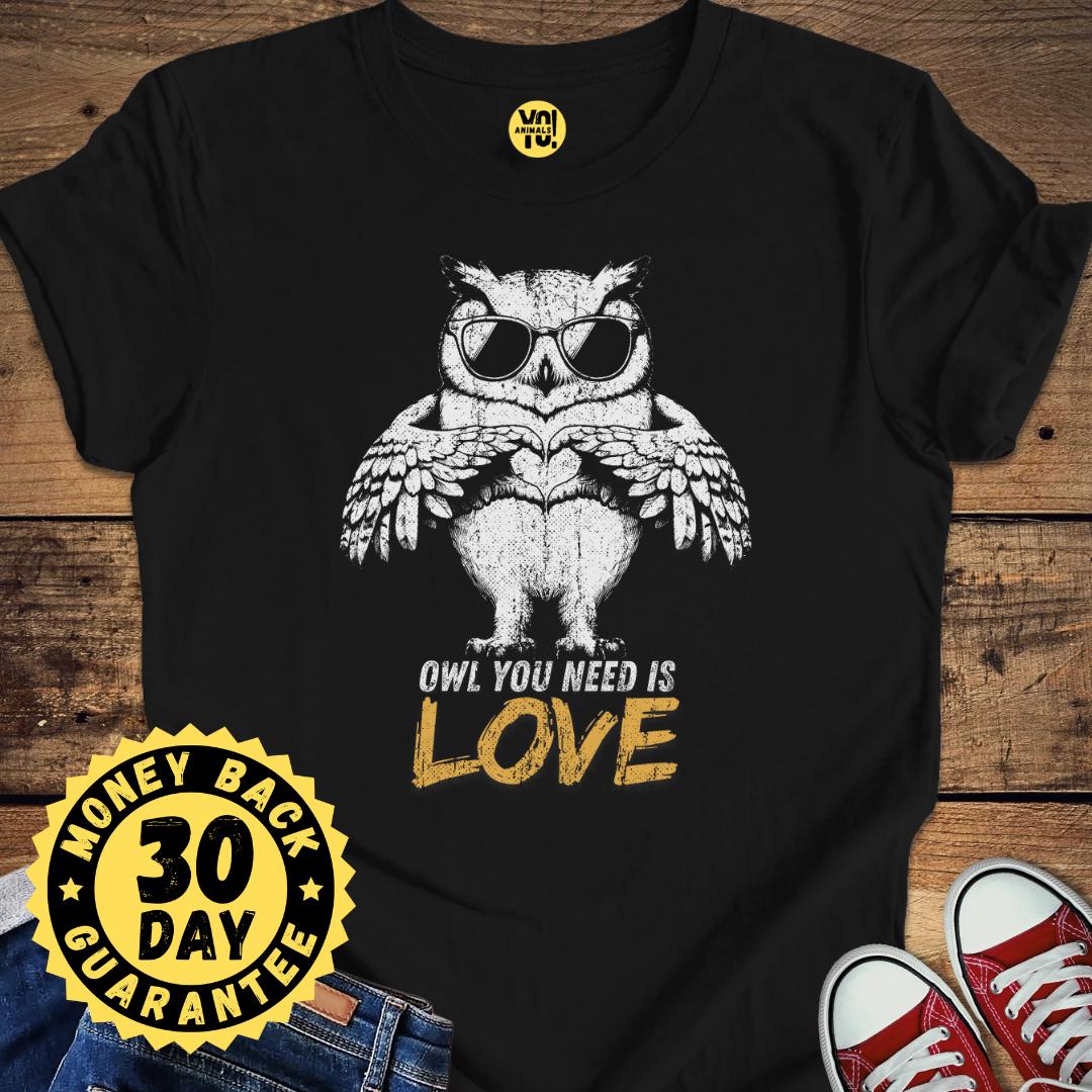 Funny Owl You Need Is Love T-Shirt