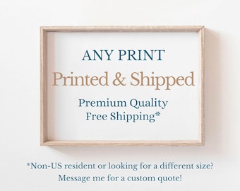 Printed Wall Art, Mailed Art Print, Fine Art Print, Giclée Art Print, PRINTED and SHIPPED, Mailed Wall Art, Printing Service