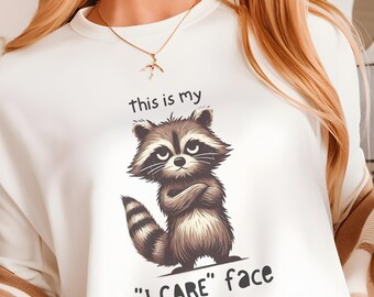 Funny Raccoon Sarcastic Quote PNG, Sweatshirt Design (Digital Download)