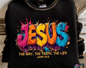 Graffiti Jesus Png Bundle, Jesus The Way The Truth The Life Clipart Bible Verse Designs, Faith Based Christian Quote Motivational Stickers