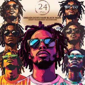 May include: Digital art featuring multiple portraits of a Black man with dreadlocks and sunglasses. The images have a vibrant, colorful style with a pop art aesthetic. Text on the image reads "24 PNG" and "Dreadlocks Hair Black Man 300DPI Transparent Background."