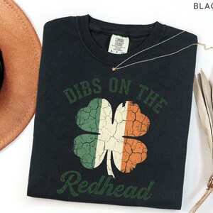 Comfort Colors Dibs On The Redhead Shirt Irish Shamrock Flag Tee St Patrick’s Day Vintage Irish Pride Shirt image 4