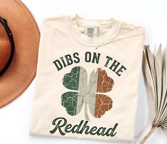 Comfort Colors Dibs On The Redhead Shirt Irish Shamrock Flag Tee St Patrick’s Day Vintage Irish Pride Shirt