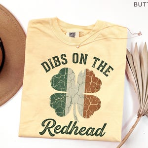 Comfort Colors Dibs On The Redhead Shirt Irish Shamrock Flag Tee St Patrick’s Day Vintage Irish Pride Shirt image 5