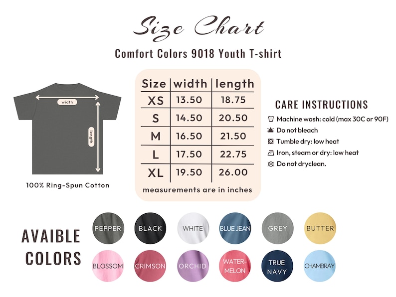 May include: Size chart for Comfort Colors 9018 Youth T-shirt. Includes measurements in inches for XS to XL sizes. Available colors are Pepper, Black, White, Blue Jean, Grey, Butter, Blossom, Crimson, Orchid, Watermelon, True Navy, and Chambray.
