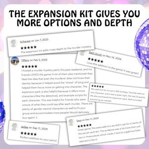 May include: Image of customer reviews for a murder mystery game expansion kit. The reviews are on white rectangles with black text and star ratings. The text at the top says "THE EXPANSION KIT GIVES YOU MORE OPTIONS AND DEPTH."