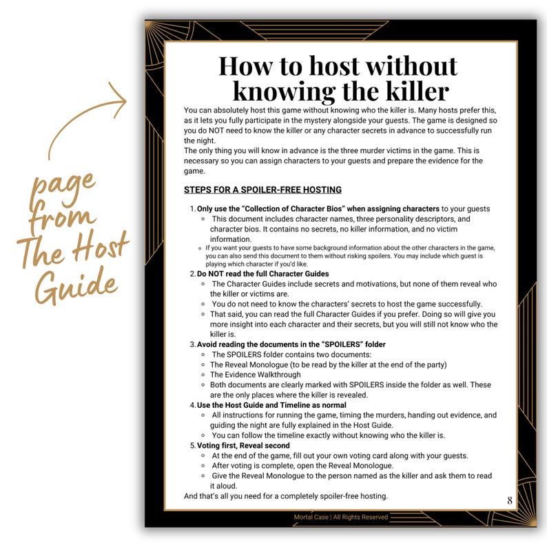 May include: A page from a host guide titled How to host without knowing the killer, featuring black and gold art deco borders. The text outlines five steps for spoiler-free hosting of a mystery game, including instructions on character bios.