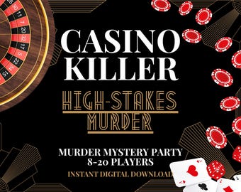Może przedstawiać: Czarny plakat z białym napisem CASINO KILLER oraz HIGH-STAKES MURDER. Projekt zawiera koło ruletki w lewym górnym rogu, rozrzucone czerwone żetony kasynowe, czerwone kości oraz karty do gry na dole. Tekst obejmuje MURDER MYSTERY PARTY, 8-20 PLAYERS oraz INSTANT DIGITAL DOWNLOAD.