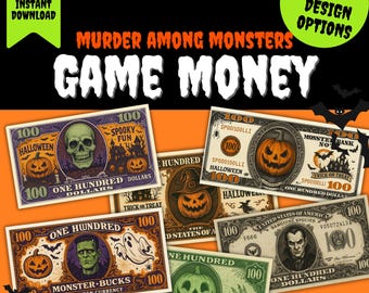 May include: A collection of six Halloween-themed game money designs. Each "bill" features spooky illustrations like pumpkins, skulls, and monsters. The text includes "Murder Among Monsters" and "Game Money".