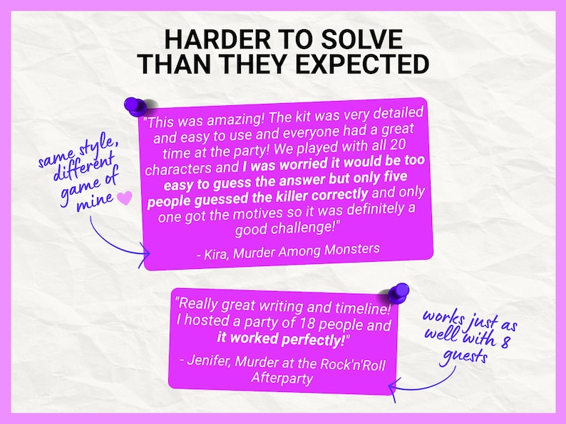 May include: Two bright purple rectangular signs featuring customer testimonials. The top sign reads, Harder to solve than they expected, followed by a review from Kira. The bottom sign includes a review from Jenifer. Handwritten blue text notes are present.