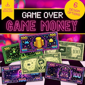 May include: A digital art image featuring six different designs of "Game Money" with a retro video game theme. Each bill is a $100 denomination, with pixelated graphics of aliens, coins, and arcade machines. The words "Game Over" and "Game Money" are displayed.