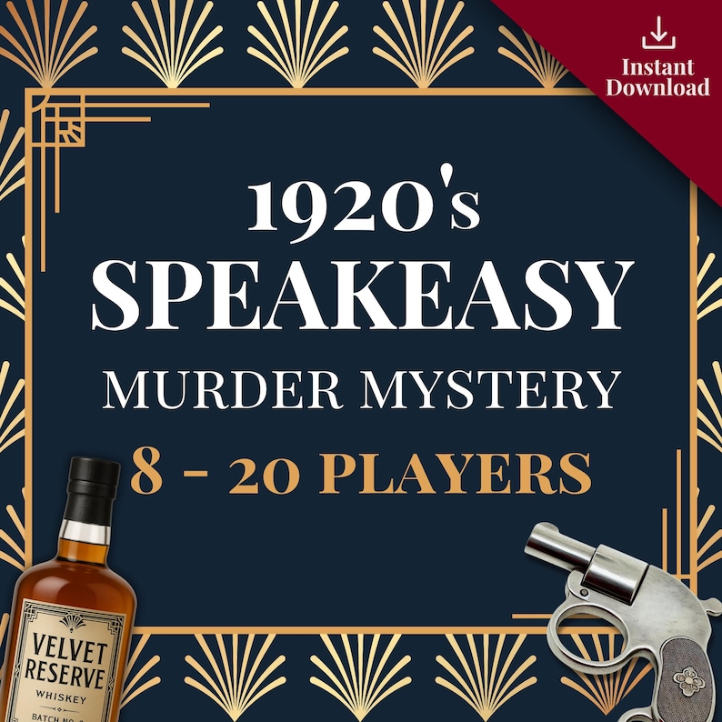 Navy and gold art deco cover with a vintage pistol and whiskey bottle for the 1920s Speakeasy murder mystery game. Printable Prohibition-era whodunit party kit for 8 to 20 adult players, instant-download PDF.