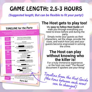 May include: A party game guide with a timeline, suggesting a game length of 2.5-3 hours. The guide provides instructions for the host and guests, focused on solving a crime. The text includes "Timeline for the Party" and "Party On!"