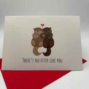 There is no Otter Like you, Lustige Grußkarte für Jeden Anlass, Geschenkekarten, Geburtstagskarten, Valentinstagskarte, Geschenk